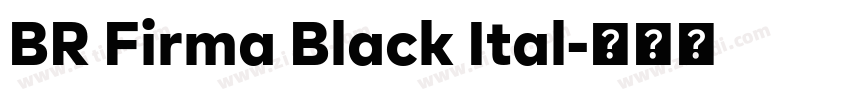 BR Firma Black Ital字体转换